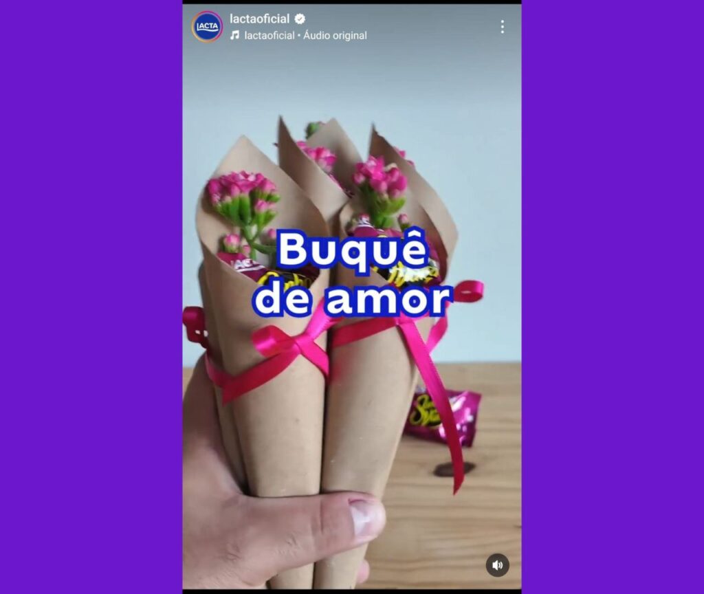 "Lacta" postando Reels especial ao dia dos namorados com o "Buquê de amor", dando exemplos de ideias de post Instagram